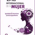 8 DE MARZO. DÍA INTERNACIONAL DE LA MUJER